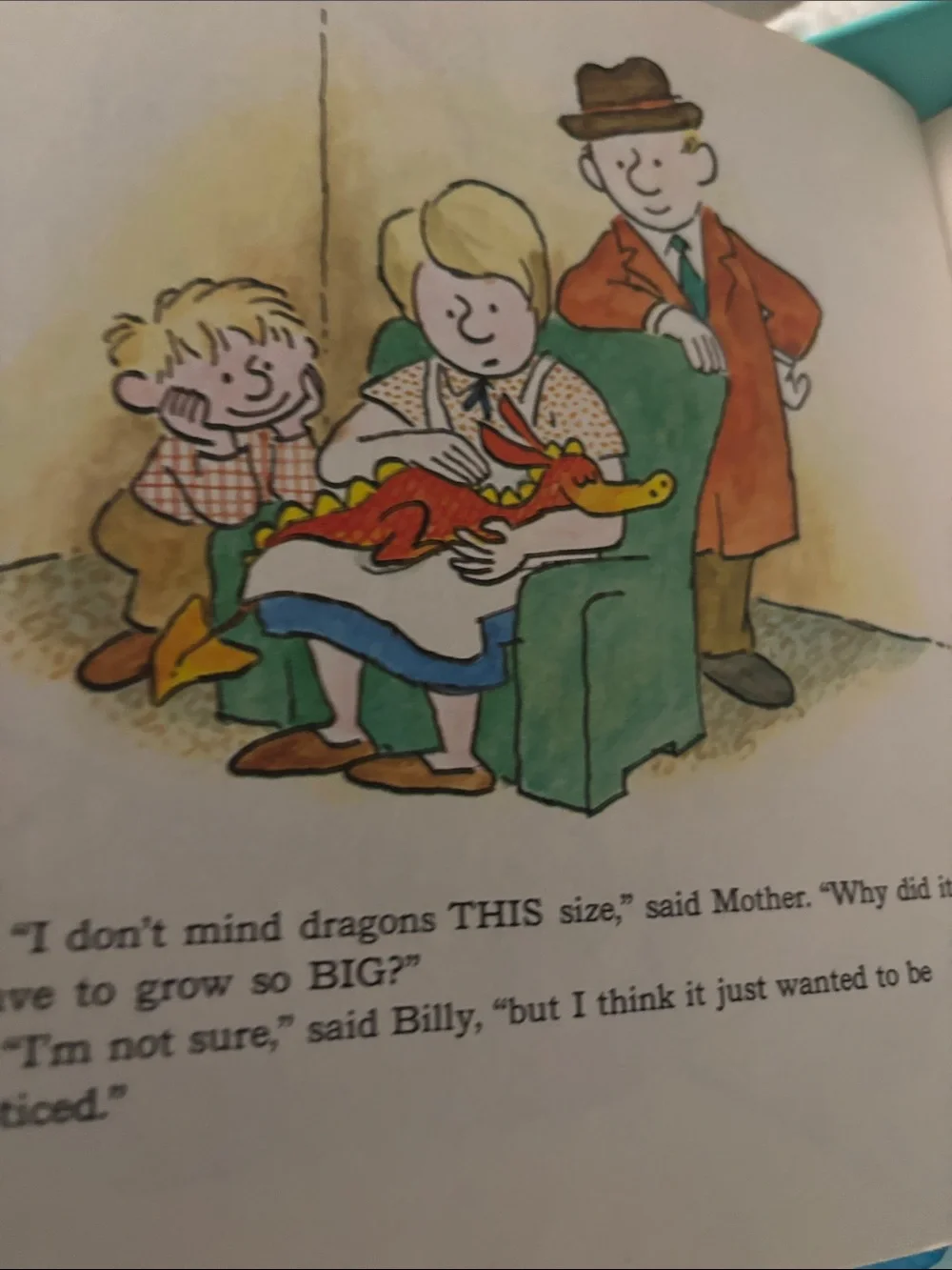 There's No Such Thing as a Dragon written and illustrated by Jack Kent.